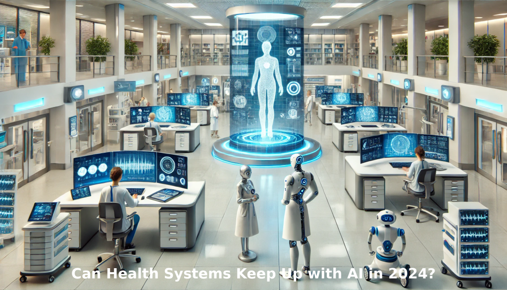 Can Health Systems Keep Up with AI in 2024?